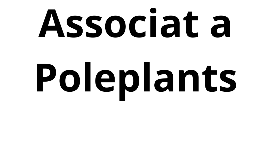 Associat a Poleplants